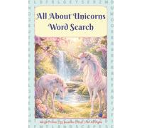 All About Unicorns Word Search: Easy-to-Read Large Print Word Searches | 6X9 inches, 110 pages | 55 Puzzles | All Ages