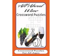 All About Wine Crossword Puzzles: Inside the Wine Journey