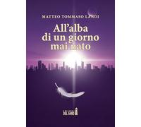 All’alba di un giorno mai nato