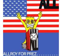 All Allroy for Prez... (Vinyl LP) 12" Album