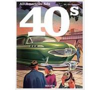 All-American ads of the 40s. Ediz. inglese, francese e tedesca