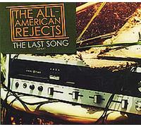 All American Rejects, The - The Last Song