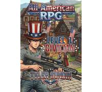 All-American RPG: Level 1 Civilian