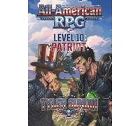 All-American RPG: Level 10 Patriot