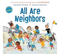 All Are Neighbors (An All Are Welcome Book)