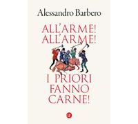 All’arme All’arme I priori fanno carne - 2023 - Laterza