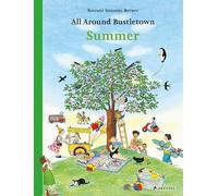 Rotraut Susanne Berner All Around Bustletown: Summer (Libro di cartone)