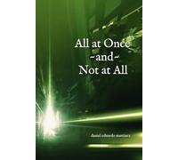 All at Once and Not at All