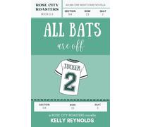All Bats are Off: an MM, one night stand to lovers baseball romance novella