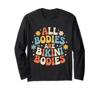 all Bodies Are Bikini Bodies Self-Love Beach Mindset - Maglia a Manica