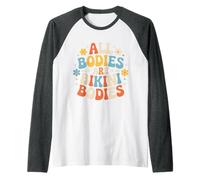 all Bodies Are Bikini Bodies Self-Love Beach Mindset - Maglia con Maniche Raglan