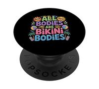 All Bodies Are Bikini Bodies Self-Love Beach Mindset - PopSockets PopGrip Adesivo