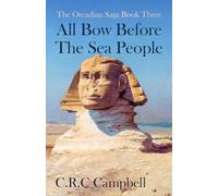 All Bow Before The Sea People: Book Three of the Orcadian Saga