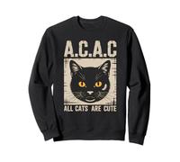 all Cats Are Cute A.C.A.C Divertente Proprietario del Gatto Felpa