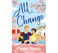 All Change: the utterly addictive, small-town spicy romance