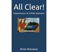 All Clear!: Experiences of a Ride operator