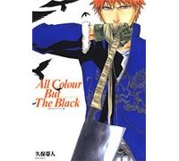 All Colour But The Black : buriÌ„chi irasutoshuÌ„.