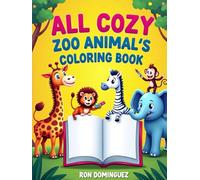 ALL COZY ZOO ANIMAL'S COLORING BOOK