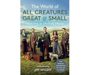 All Creatures Great and The World of All Creatures Great & (Copertina rigida)
