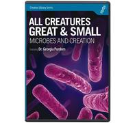 All Creatures Great & Small: Microbes and Creation