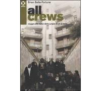 All crews. Viaggio alle radici della jungle drum & bass