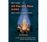 All Das Hat Sinn - ADHS: Stärken nutzen, Schwächen meistern