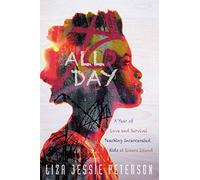 All Day: A Year of Love and Survival Teaching Incarcerated Kids at Rikers Island