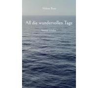 All die wundervollen Tage: Immer wieder: 3
