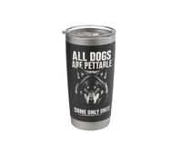 All Dogs Are Pettable Some Only Once Wolf Funny Bicchiere termico in acciaio inox doppia parete