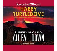 All Fall Down (La serie Supervulcano)