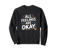 all Feelings Are Okay Benessere Mentale Consapevolezza Felpa
