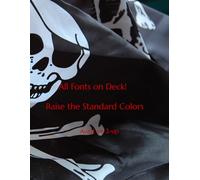 All Fonts on Deck! Raise the Standard Colors: Avast ye 2-up
