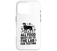 All Food Must Go to the Lab for Testing Funny Labrador Dog Custodia per iPhone 16 Pro