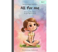 All for me: Affirmations for girls ages 6 and up, book 2, creativity, body confidence, peace, independence, dreams, loving gift