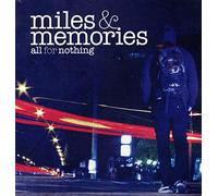 All For Nothing - Miles & Memories
