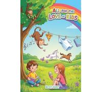 All for the Love of Kids