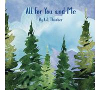All For You and Me: A children's book about mindfulness.