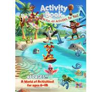 All Fun, All Activities, for You!! - from Feathers, Fur and Friends: 48 diverse pages of math, logic, finding and more | Ages 6-10 | Full-color activities inspired by the YouTube series