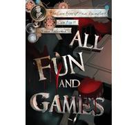 All Fun and Games: 11