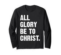All Glory Be To Christ Maglia a Manica