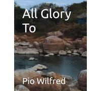 All Glory To