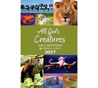 All God's Creatures 2027: Daily Devotions for Animal Lovers