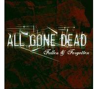 All Gone Dead - Fallen & Forgotten