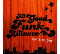 All Good Funk Alliance - on The One