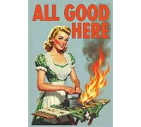 All Good Here: Funny Journal for Women, Vintage Retro Pin Up Lined Notebook, 120 Pages 6x9
