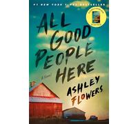 All Good People Here: A Novel