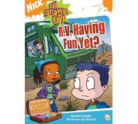 All Grown Up: RV Having Fun Yet?
