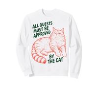 all Guests Must Be Approved By The Cat Funny Cat Owner Felpa