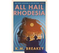 All Hail Rhodesia: 2