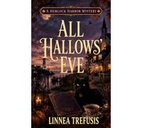 All Hallows’ Eve: A Cozy Paranormal Mystery with a Talking Cat, a Halloween Séance, and a Deadly Secret